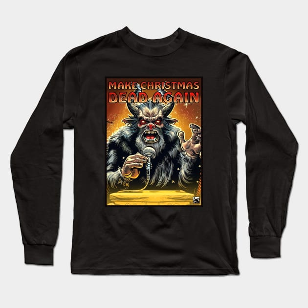 Make Christmas Dead Again Long Sleeve T-Shirt by cloudlanddesigns